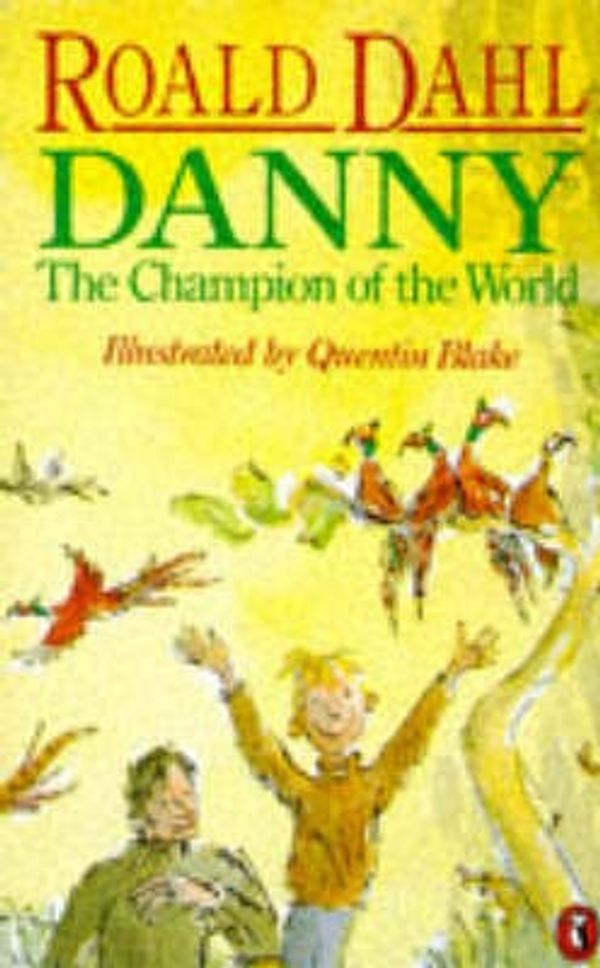 Cover Art for 9780140371574, Danny, the Champion of the World by Roald Dahl