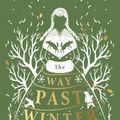 Cover Art for 9781911077930, Way Past Winter by Kiran Millwood Hargrave