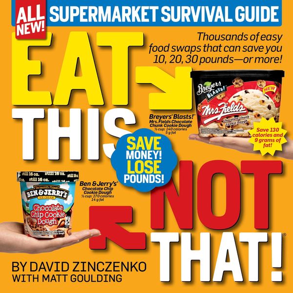 Cover Art for 9781101884454, Eat This, Not That! Supermarket Survival Guide by David Zinczenko