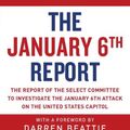 Cover Art for 9781510775084, The January 6th Report: The Report of the Select Committee to Investigate the January 6th Attack on the United States Capitol by Select Committee to Investigate the January 6th Attack on the US Capitol