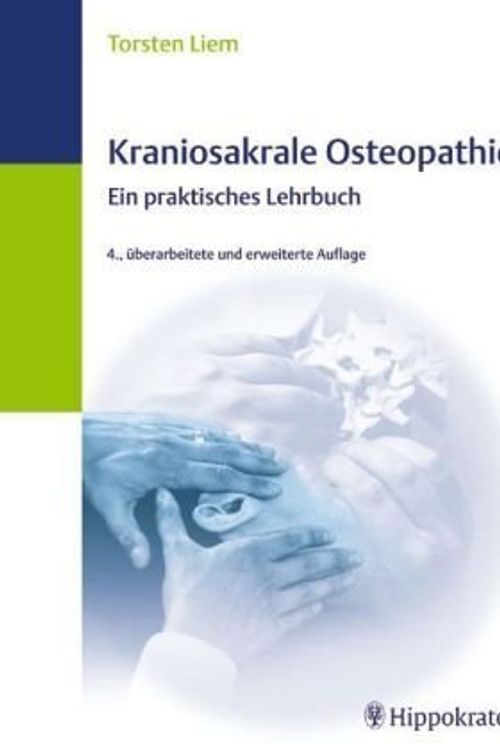 Cover Art for 9783830452768, Kraniosakrale Osteopathie by Markus Vieten (Herausgeber), Torsten Liem (Autor), Alan R Becker (Vorwort), Anne L Wales (Vorwort), Ruth Scharping (Mitwirkende)