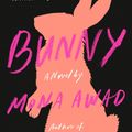 Cover Art for 9780525559733, Bunny by Mona Awad
