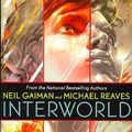 Cover Art for 9780061238970, Interworld by Neil Gaiman, Michael Reaves