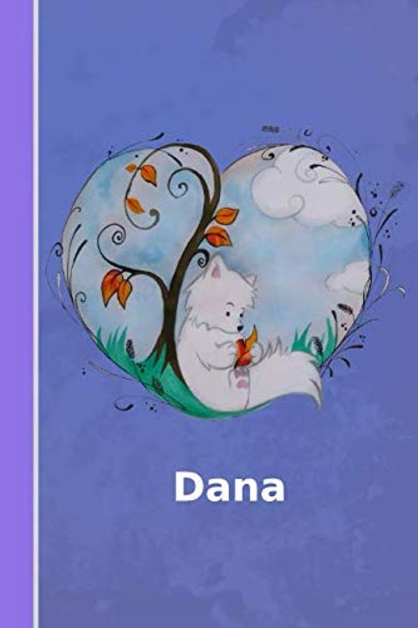 Cover Art for 9781091272729, Dana: personalized notebook | illustration fox with heart | softcover | 120 pages | blank | notebook | diary | scrapbook | journal | gift idea by S. J. Klösges