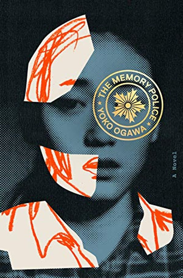 Cover Art for B077RG9JFX, The Memory Police: A Novel by Yoko Ogawa