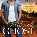 Cover Art for 9781743568682, Outback Ghost by Rachael Johns