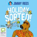 Cover Art for B0BRL6H67M, Holiday Sorted! by Jimmy Rees