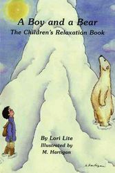Cover Art for 9781886941076, A Boy and a Bear by Lori Lite