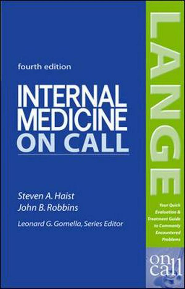 Cover Art for 9780071439022, Internal Medicine on Call by Steven A. Haist, John B. Robbins