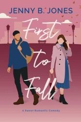 Cover Art for 9781735918730, First to Fall by Jenny B. Jones