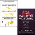 Cover Art for 9789124125547, The Awakened Family & A Radical Awakening By Dr Shefali Tsabary 2 Books Collection Set by Dr. Shefali Tsabary