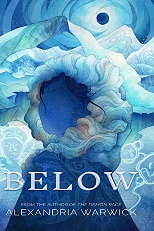 Cover Art for 9781733033428, Below (1) by Alexandria Warwick