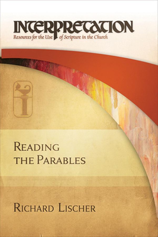 Cover Art for 9780664231651, Reading the Parables by Richard Lischer