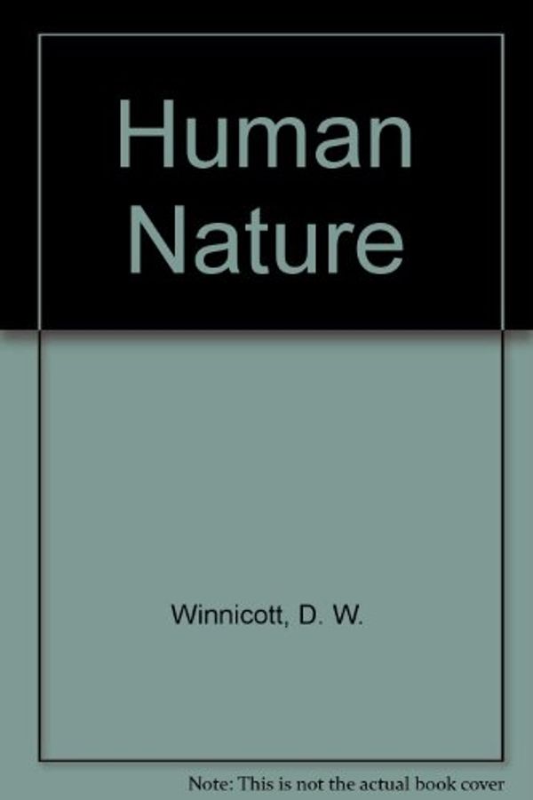 Cover Art for 9780946960958, Human Nature by D. W. Winnicott