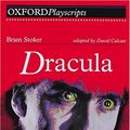 Cover Art for 9780198314561, Dracula: Play by Bram Stoker