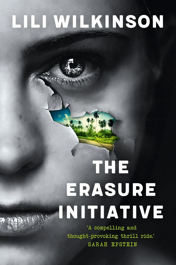 Cover Art for 9781760525057, The Erasure Initiative by Lili Wilkinson