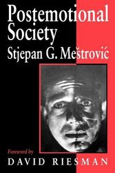 Cover Art for 9780761951292, Postemotional Society by Stjepan G. Mestrovic