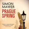 Cover Art for 9781408711132, Prague Spring by Simon Mawer