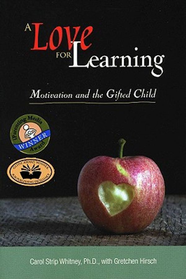 Cover Art for 9780910707800, A Love for Learning by Carol Strip Whitney, Gretchen Hirsch