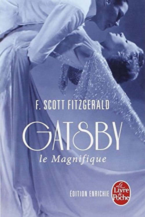 Cover Art for 9782253007906, Gatsby Le Magnifique (Ldp Litterature) (French Edition) by F. Scott Fitzgerald