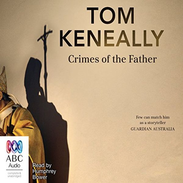 Cover Art for B06XTZ1HKK, Crimes of the Father by Thomas Keneally