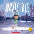 Cover Art for 9781443187138, Invisible by Tom Percival