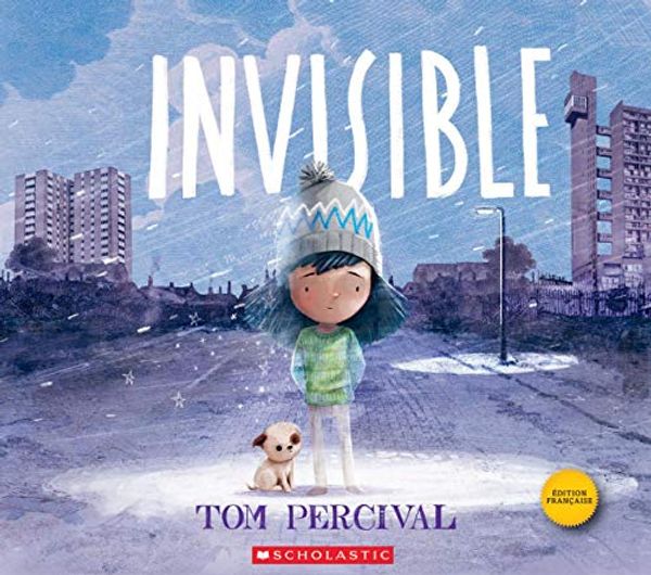 Cover Art for 9781443187138, Invisible by Tom Percival