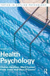 Cover Art for 9781138023406, Health Psychology (Topics in Applied Psychology) by Charles Abraham