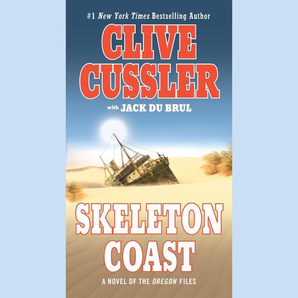 Cover Art for 9781101154304, Skeleton Coast by Clive CusslerOn Tour