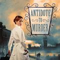 Cover Art for 9781101622476, Antidote to Murder by Felicity Young