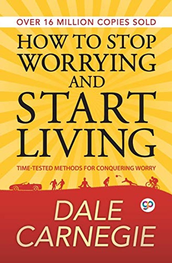 Cover Art for 9789389440775, How to Stop Worrying and Start Living by Dale Carnegie