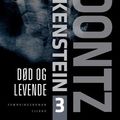 Cover Art for 9788777148439, Frankenstein. Død og levende (in Danish) by Dean R. Koontz