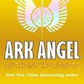 Cover Art for 9780545055697, Ark angel : an Alex Rider adventure by Anthony Horowitz
