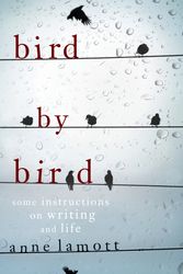 Cover Art for 9781921372476, Bird By Bird: Some Instructions on Writing and Life by Anne Lamott