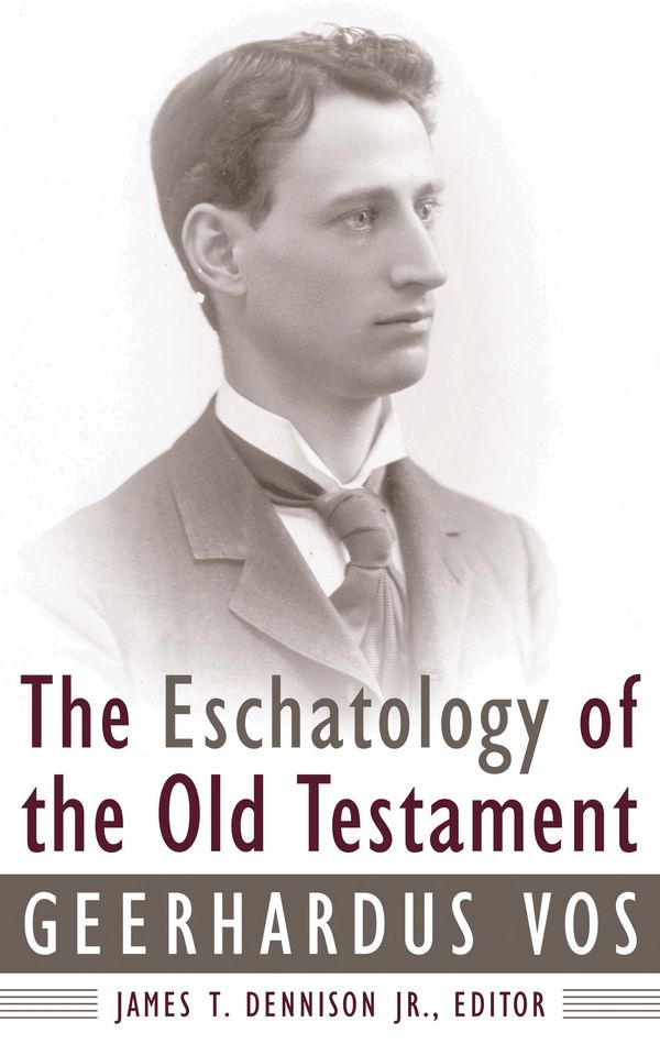 Cover Art for 9780875521817, Eschatology of Old Testament by Geerhardus Vos