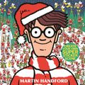 Cover Art for 9781406378634, Where's Wally? Santa Spectacular by Martin Handford