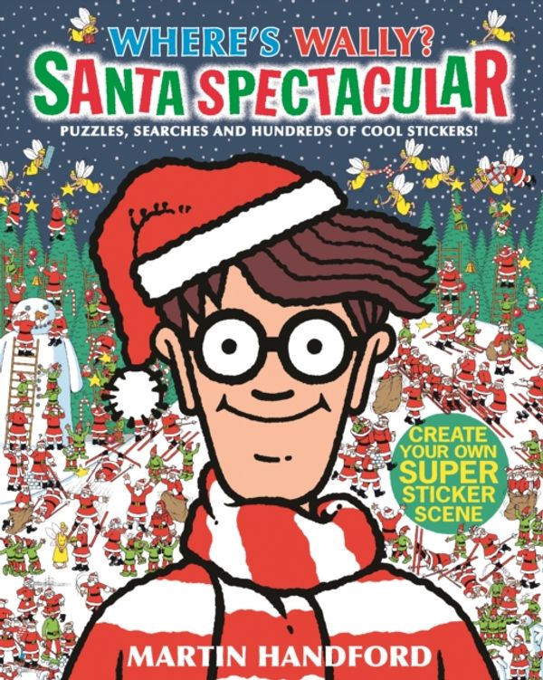 Cover Art for 9781406378634, Where's Wally? Santa Spectacular by Martin Handford