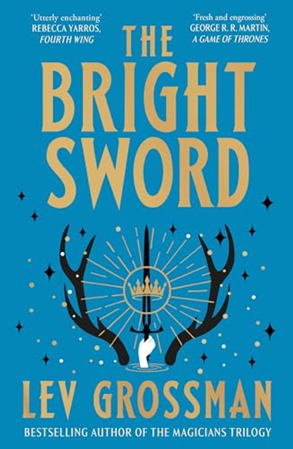 Cover Art for B0CW18PL1T, The Bright Sword by Lev Grossman