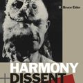 Cover Art for 9781554582266, Harmony & Dissent by R. Bruce Elder