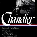 Cover Art for B01FKRK6XI, Raymond Chandler: Stories and Early Novels: Pulp Stories / The Big Sleep / Farewell, My Lovely / The High Window (Library of America) - October, 1995 by Raymond Chandler
