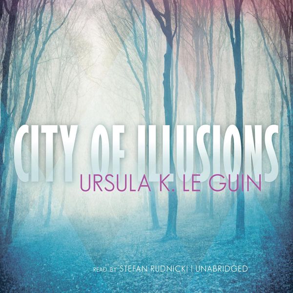 Cover Art for 9781481567732, City of Illusions by Unknown