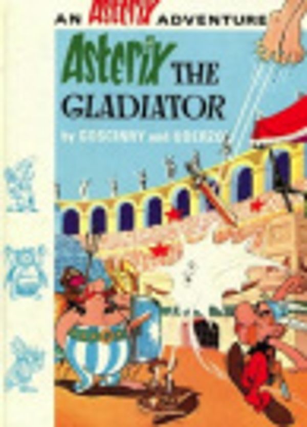 Cover Art for 9780340104798, Asterix the Gladiator by Uderzo Goscinny