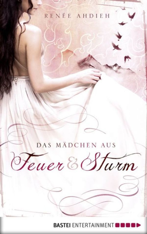 Cover Art for 9783732564842, Das Mädchen aus Feuer und Sturm by Renée Ahdieh