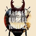 Cover Art for 9780979014192, Alfred Russel Wallace by Michael A. Flannery