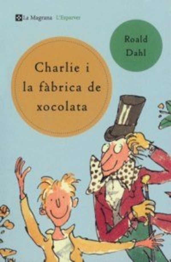 Cover Art for 9788482643076, Charlie i la fàbrica de xocolata by Roald Dahl