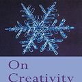 Cover Art for 9781134688357, On Creativity by Lee Nichol