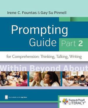 Cover Art for 9780325089669, Fountas & Pinnell Prompting Guide Part 2 for Comprehension: Thinking, Talking, and Writing by Irene Fountas, Gay Pinnell