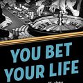 Cover Art for 9781504069168, You Bet Your Life by Stuart M. Kaminsky