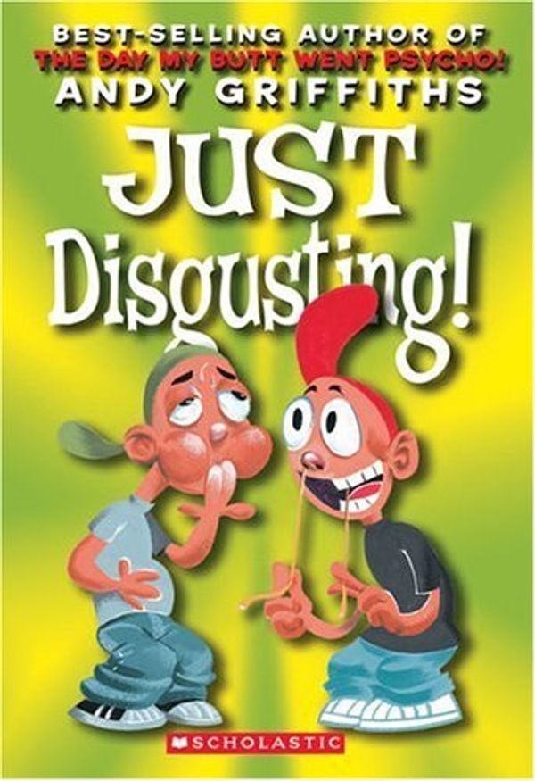 Cover Art for 8601422171396, By Andy Griffiths - Just Disgusting (Reprint) (2005-02-16) [Paperback] by Andy Griffiths