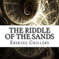 Cover Art for 9781975642129, The Riddle of the Sands by Erskine Childers